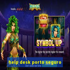 help desk porto seguro